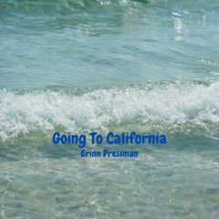 Going To California