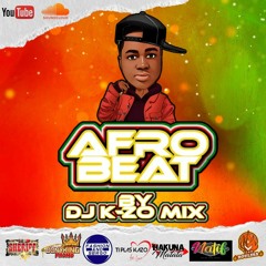 AFRO BEATS BY K-ZO MIIX