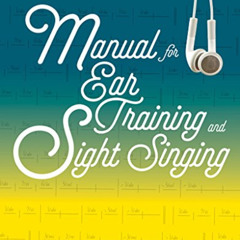 [View] PDF 📮 Manual for Ear Training and Sight Singing by  Gary S. Karpinski [EBOOK