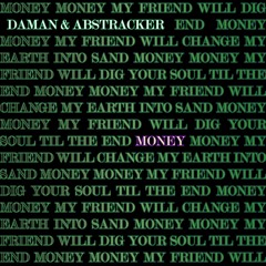 Daman & Abstracker - Money