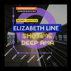 DJ SHOTIME ELIZABETH LINE DEEP AMA HOUSE SET 4