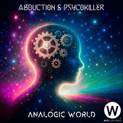 Abduction & PsycoKiller - Analogic World (Original Mix) [WUTL Records]