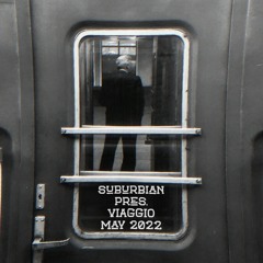 suburbian pres. viaggio - may 2022