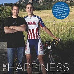 Get EPUB KINDLE PDF EBOOK The Happiness of Pursuit: A Father's Courage, a Son's Love and Life's Stee
