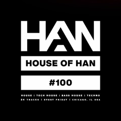 HOUSE OF HAN | 100