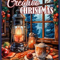 {DOWNLOAD} 📕 Creative Christmas Coloring Book: Winter Coloring Book for Adults and Seniors | 35 Ea