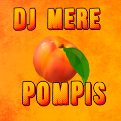 Dj Mere - Pompis
