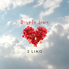 J Liko - Displa Lewa ft (Ozlam & Chuki Juice)