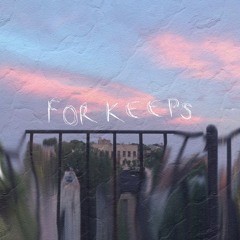 For Keeps - Kate Brunotts X WRAWKSTAR