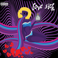 LOVE SICK (Prod. Killrichy x Tony Suitcase)