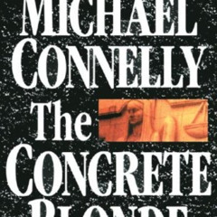 DOWNLOAD PDF 📚 The Concrete Blonde (Harry Bosch) by  Michael Connelly &  Dick Hill [
