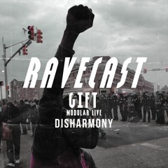 GIFT - RaveCast (Modular Live Set) - Disharmony