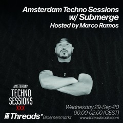Amsterdam Techno Sessions (Threads*BLOEMENMARKT)