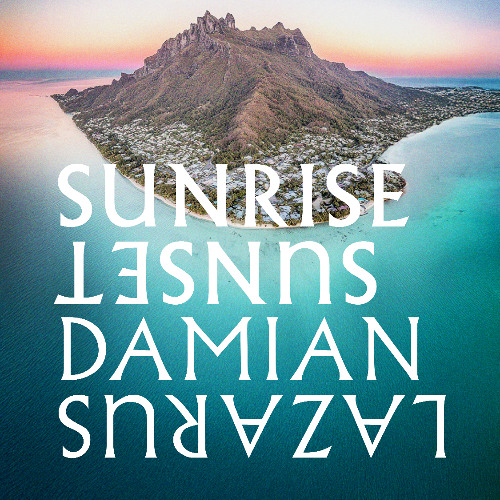 Sunrise Sunset 13 - Damian Lazarus