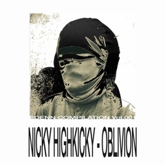 NICKY HIGHKICKY - OBLIVION