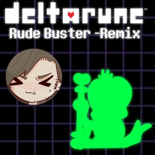 ♫ [Remix] Deltarune - Rude Buster ♫