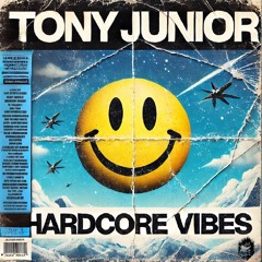 PREMIERE | Tony Junior - Hardcore Vibes [enfant terrible]