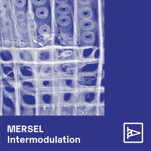 AR011 - Mersel - Intermodulation (inc. Anechoic remix)