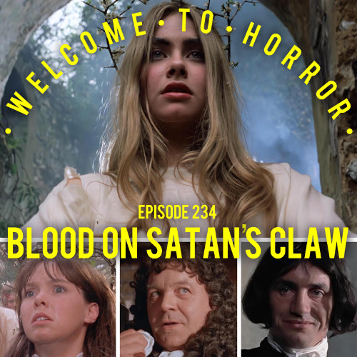 Ep 234 The Blood on Satan's Claw