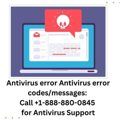 Antivirus Error Codesmessages Call +1 - 888 - 880 - 0845 For Antivirus Support
