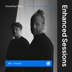 Enhanced Sessions 767 with Tritonal - Hosted by Farius