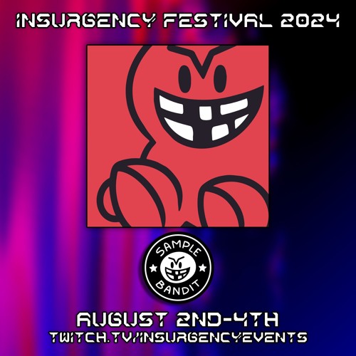 Sample Bandit @ Insurgency Fest 2024 Day 2 (2024-08-03)