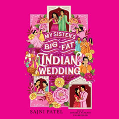 DOWNLOAD EPUB 📩 My Sister’s Big Fat Indian Wedding by  Sajni Patel,Soneela Nankani,B