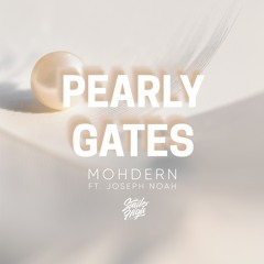 mohdern - Pearly Gates (ft. Joseph Noah)