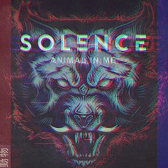 solence- animal in me (slowed)