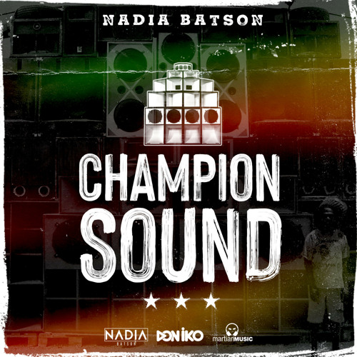 Stream Champion Sound by Nadia Batson | Listen online for free on SoundCloud