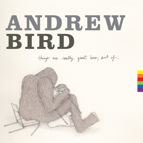 Stream Far From Any Road Be My Hand By Andrew Bird Listen Online For Free On Soundcloud