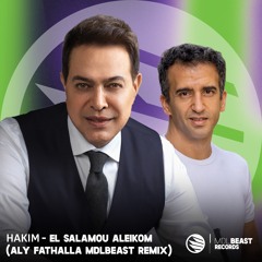El Salamou Aleikom (Aly Fathalla MDLBEAST Remix)