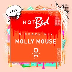 Molly Mouse - Live at O Beach Ibiza