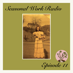 Seasonal Work Radio - Episode 11 (Exploring the Recital Label)