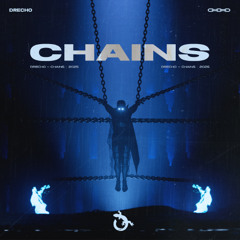 DRECHO - Chains [FREE DOWNLOAD]