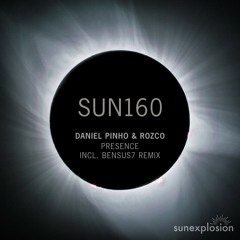 SUN160: Daniel Pinho, Rozco - Presence (feat. Monster Luna) (Original Mix) [Sunexplosion]