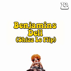JRITT - BENJAMINS DELI [SHIZZ LO FLIP]