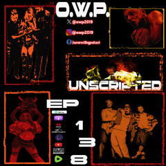 O.W.P. Unscripted Episode 138: Liv Injured Hulk Hogan on his DeathBed Money wins CMLL Gold and Beast