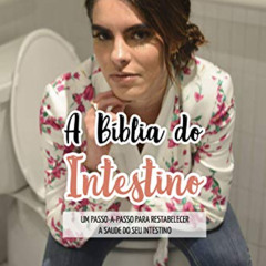 [Download] EPUB 📤 A BÍBLIA DO INTESTINO – Primeira Edição – 2019 (Portuguese Edition