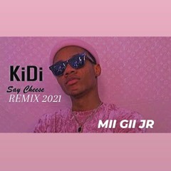 KIDI- SAY CHEESE - Remix