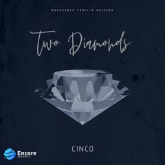 Cinco - Two Diamonds #EncoreRP