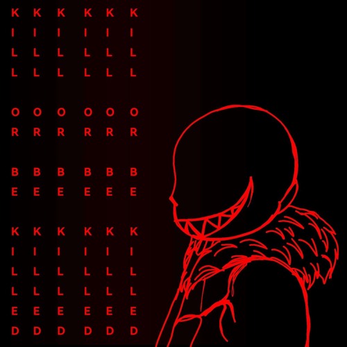 [Fell Sans] kill or be killed