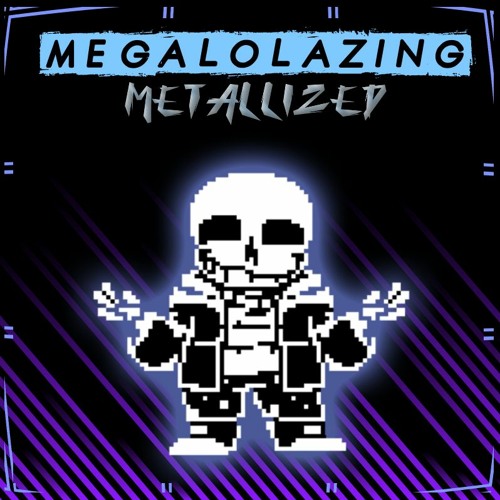 Megalolazing Metallized (v3)