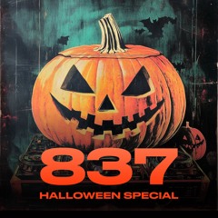 Episode 837 (Halloween Special)