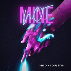 OrsO x Soulsync - Not Mine (Original Mix)