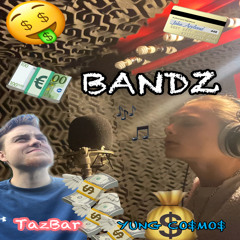 BANDZ FT TazBar