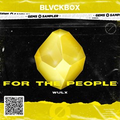 Wulx - For The People