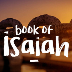 23 Book of Isaiah Read by Alexander Scourby Audio Text Free on Youtube GOD IS LOVE.mp3