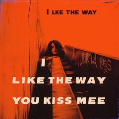 I Like The Way You Kiss Me (Ezekielmsc Remix)