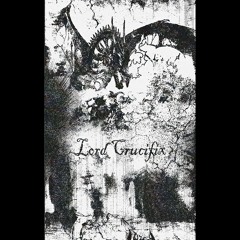 Lord Crucifix - Route (Bonus Track)